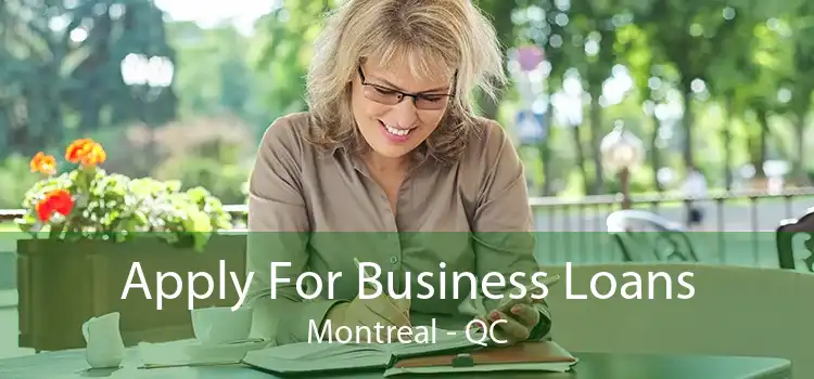 Apply For Business Loans Montreal - QC