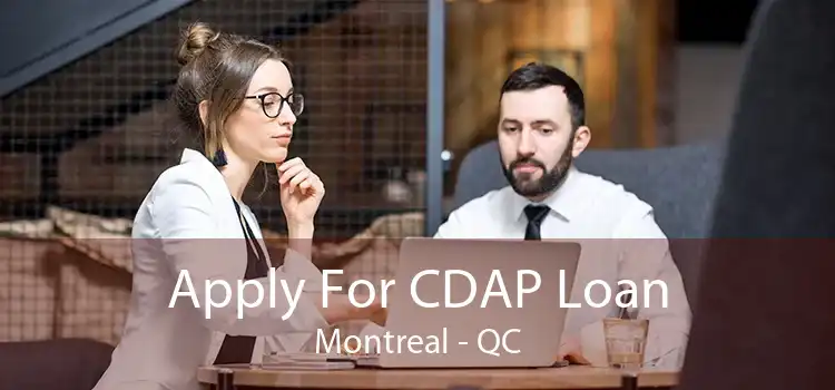 Apply For CDAP Loan Montreal - QC