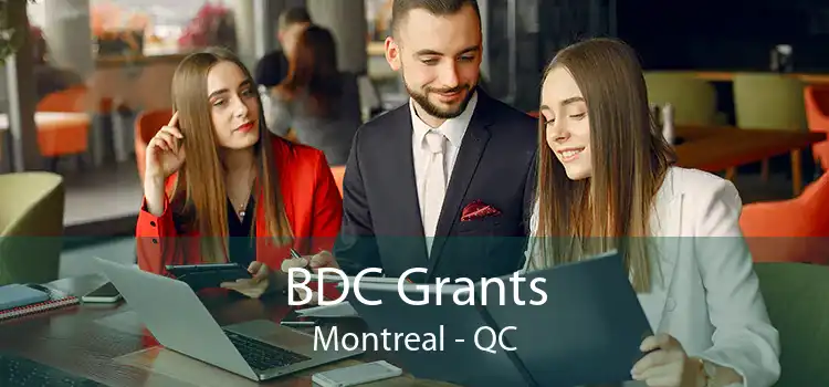 BDC Grants Montreal - QC